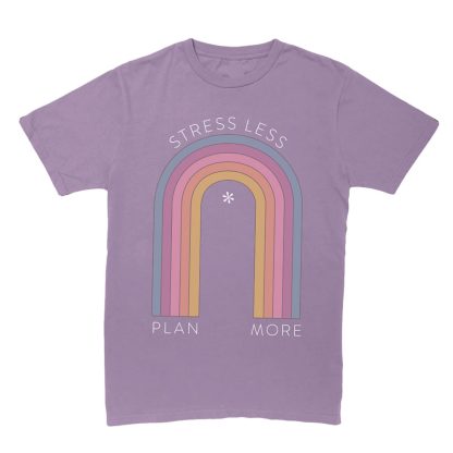Stress Less Plan More T-Shirt